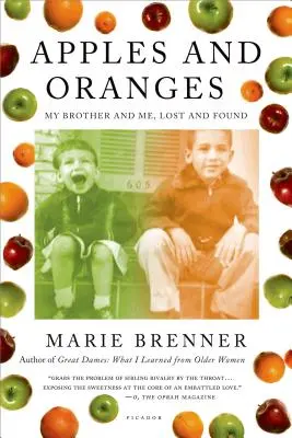 Manzanas y naranjas: Mi hermano y yo, perdidos y encontrados - Apples and Oranges: My Brother and Me, Lost and Found