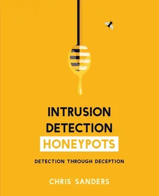 Honeypots de detección de intrusiones - Intrusion Detection Honeypots