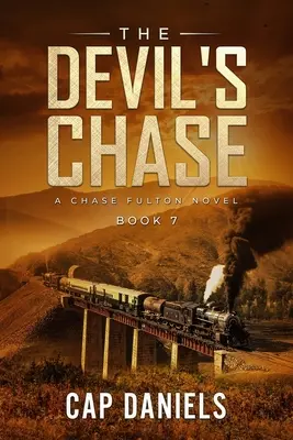 La Persecución del Diablo: Una novela de Chase Fulton - The Devil's Chase: A Chase Fulton Novel