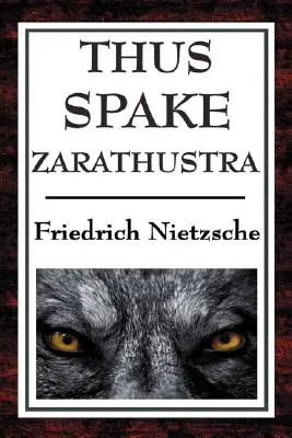 Así habló Zaratustra: Un libro para todos y para nadie - Thus Spake Zarathustra: A Book for All and None