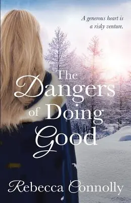 Los peligros de hacer el bien - The Dangers of Doing Good