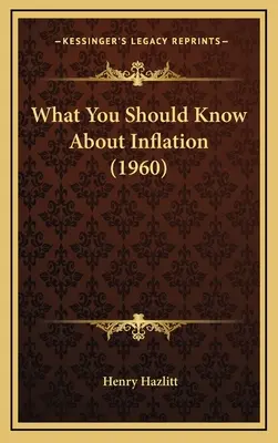 Lo que debe saber sobre la inflación (1960) - What You Should Know About Inflation (1960)