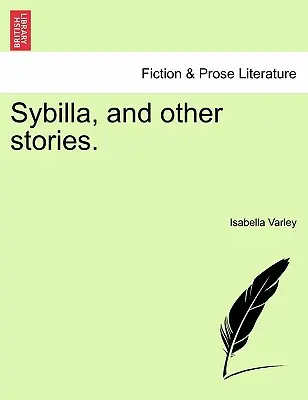 Sybilla y otros cuentos. - Sybilla, and Other Stories.