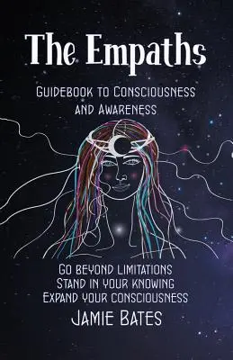 La guía del empático hacia la conciencia y el conocimiento - The Empaths Guidebook to Consciousness and Awareness