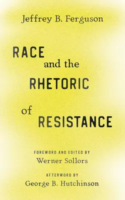 La raza y la retórica de la resistencia - Race and the Rhetoric of Resistance