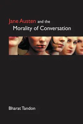 Jane Austen y la moralidad de la conversación - Jane Austen and the Morality of Conversation