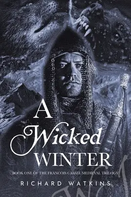 Un invierno malvado: Una aventura medieval - A Wicked Winter: A Medieval Adventure