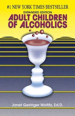 Hijos adultos de alcohólicos: Edición ampliada - Adult Children of Alcoholics: Expanded Edition