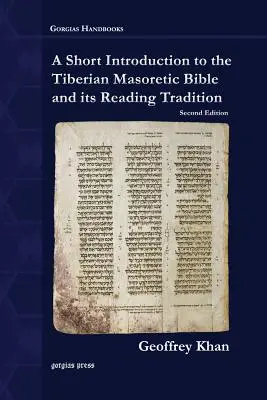 Breve introducción a la Biblia masorética tiberiana y su tradición de lectura - A Short Introduction to the Tiberian Masoretic Bible and its Reading Tradition