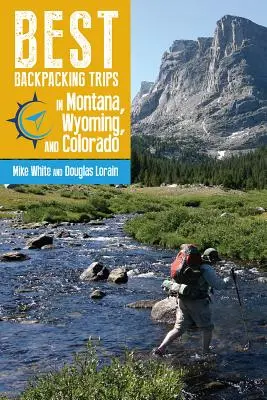 Las mejores excursiones con mochila en Montana, Wyoming y Colorado - Best Backpacking Trips in Montana, Wyoming, and Colorado