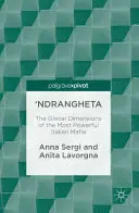 'Ndrangheta: Las dimensiones locales de la mafia italiana más poderosa - 'Ndrangheta: The Glocal Dimensions of the Most Powerful Italian Mafia