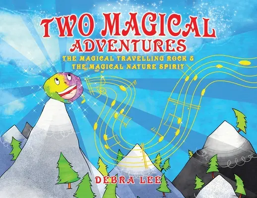 Dos aventuras mágicas: La Roca Mágica Viajera y El Espíritu Mágico de la Naturaleza - Two Magical Adventures: The Magical Travelling Rock & The Magical Nature Spirit