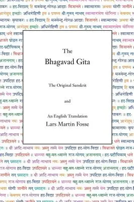 El Bhagavad Gita: El sánscrito original y una traducción al inglés - The Bhagavad Gita: The Original Sanskrit and An English Translation