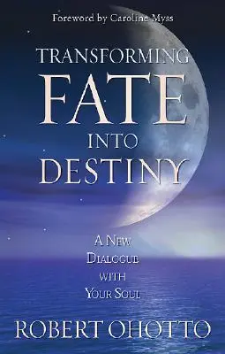 Transformar el destino en suerte - Transforming Fate Into Destiny