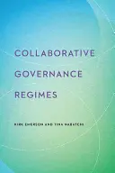 Regímenes de gobernanza colaborativa - Collaborative Governance Regimes