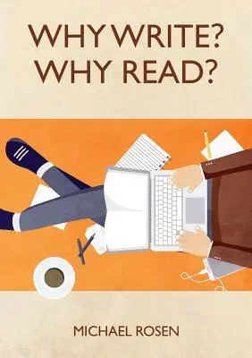 ¿Por qué escribir? ¿Por qué leer? - Why Write? Why Read?