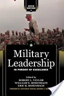 Liderazgo militar: En busca de la excelencia - Military Leadership: In Pursuit of Excellence