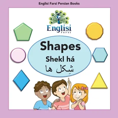 Englisi Farsi Libros Persa Formas Shekl h: Formas Shekl h - Englisi Farsi Persian Books Shapes Shekl h: Shapes Shekl h