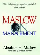 Maslow y la gestión - Maslow on Management