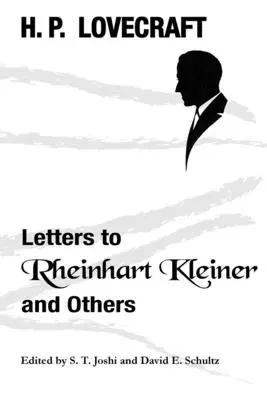 Cartas a Rheinhart Kleiner y otros - Letters to Rheinhart Kleiner and Others