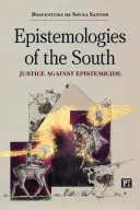 Epistemologías del Sur: Justicia contra el epistemicidio - Epistemologies of the South: Justice Against Epistemicide