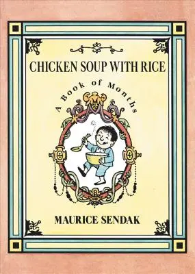 Sopa de Pollo con Arroz: Un libro de meses - Chicken Soup with Rice: A Book of Months