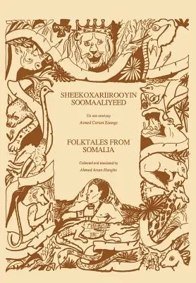 Cuentos populares de Somalia/Sheekoxariirooyin Soomaaliyeed - Folktales from Somalia/Sheekoxariirooyin Soomaaliyeed