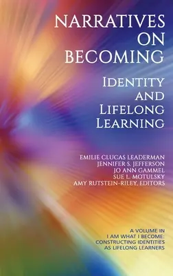 Narrativas sobre el devenir: Identidad y aprendizaje permanente - Narratives on Becoming: Identity and Lifelong Learning