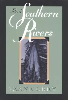 Cuentos de los ríos del sur - Tales of Southern Rivers