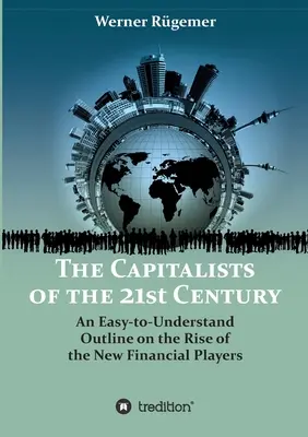 Los capitalistas del siglo XXI - The Capitalists of the 21st Century