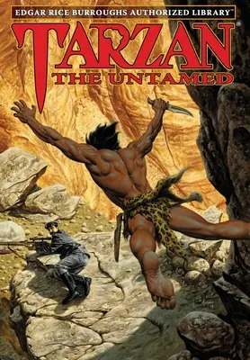 Tarzán el indomable: Biblioteca Autorizada Edgar Rice Burroughs - Tarzan the Untamed: Edgar Rice Burroughs Authorized Library