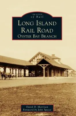 Ferrocarril de Long Island: Oyster Bay Branch - Long Island Rail Road: Oyster Bay Branch