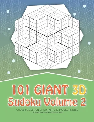 101 Sudokus Gigantes 3D - Volumen 2 - 101 Giant 3D Sudoku - Volume 2