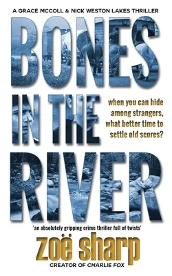 Bones in the River: CSI Grace McColl & Detective Nick Weston Lakes thriller de crimen Libro 2 - Bones in the River: CSI Grace McColl & Detective Nick Weston Lakes crime thriller Book 2
