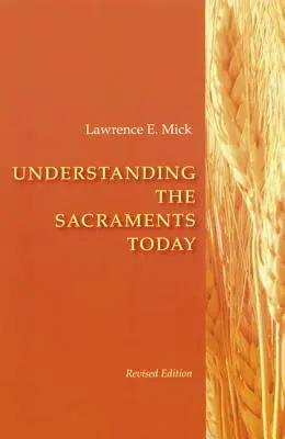 Comprender los sacramentos hoy - Understanding the Sacraments Today