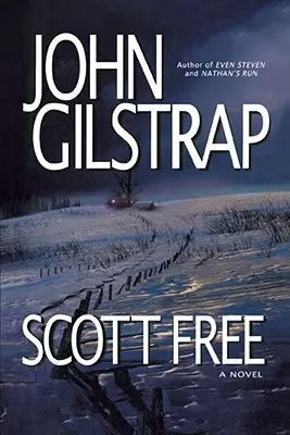 Scott Free: Un thriller del autor de Even Steven y Nathan's Run - Scott Free: A Thriller by the Author of Even Steven and Nathan's Run