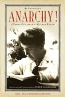 ¡Anarquía! Antología de la Madre Tierra de Emma Goldman - Anarchy!: An Anthology of Emma Goldman's Mother Earth