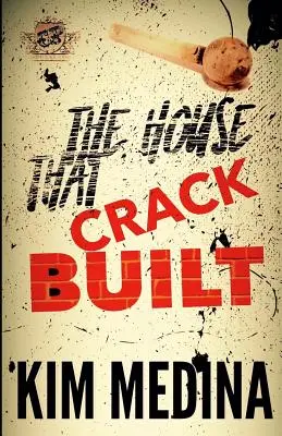 La casa que construyó el crack (The Cartel Publications Presents) - The House That Crack Built (The Cartel Publications Presents)