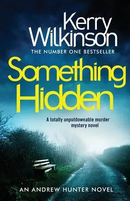 Algo oculto: Una novela de misterio y asesinatos que no te dejará indiferente - Something Hidden: A Totally Unputdownable Murder Mystery Novel