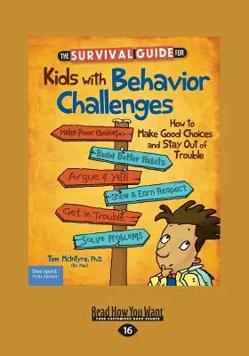 Guía de supervivencia para niños con problemas de conducta: Cómo tomar buenas decisiones y no meterse en líos (Edición revisada y actualizada) - The Survival Guide for Kids with Behavior Challenges: How to Make Good Choices and Stay Out of Trouble (Revised & Updated Edition)