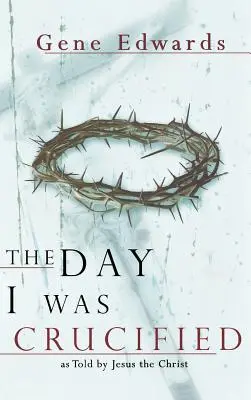 El día que me crucificaron - The Day I Was Crucified