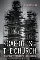 Andamios de la Iglesia - Scaffolds of the Church