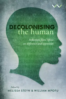 Descolonizar lo humano: Reflexiones desde África sobre la diferencia y la opresión - Decolonising the Human: Reflections from Africa on Difference and Oppression