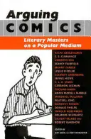 Argumentando cómics: Maestros literarios en un medio popular - Arguing Comics: Literary Masters on a Popular Medium