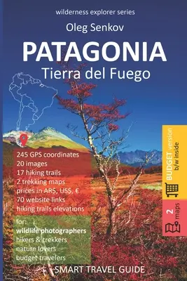 PATAGONIA, Tierra del Fuego: Guía de viaje inteligente para amantes de la naturaleza, excursionistas, senderistas y fotógrafos (versión económica, b/n) - PATAGONIA, Tierra del Fuego: Smart Travel Guide for Nature Lovers, Hikers, Trekkers, Photographers (budget version, b/w)