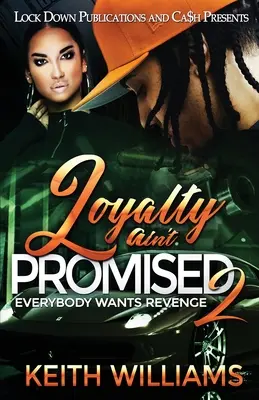 Loyalty Ain't Promised 2 (La lealtad no es una promesa 2) - Loyalty Ain't Promised 2