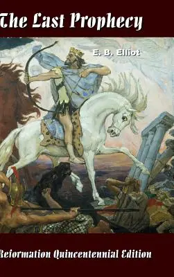 La última profecía - Horae Apocalypticae - The Last Prophecy - Horae Apocalypticae