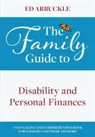 Guía familiar sobre discapacidad y finanzas personales - The Family Guide to Disability and Personal Finances