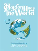 Holden abraza al mundo - Holden Hugs The World