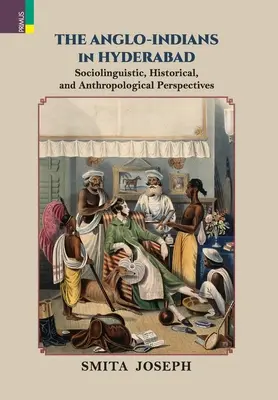 Los angloindios en Hyderabad - The Anglo Indians in Hyderabad